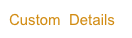Custom  Details
